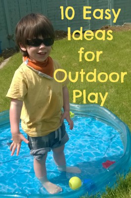 10 Easy Ideas for Outdoor Play